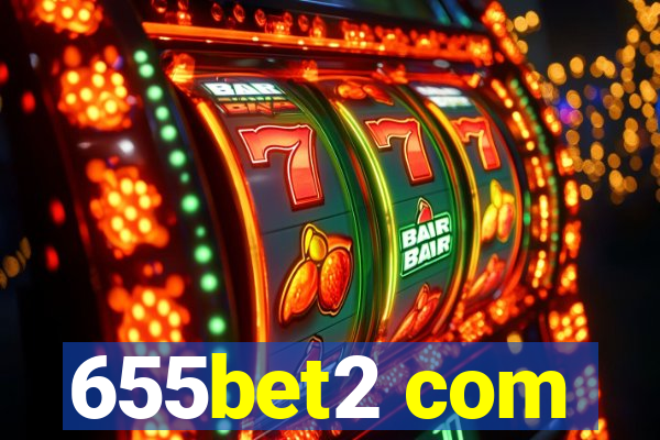 655bet2 com